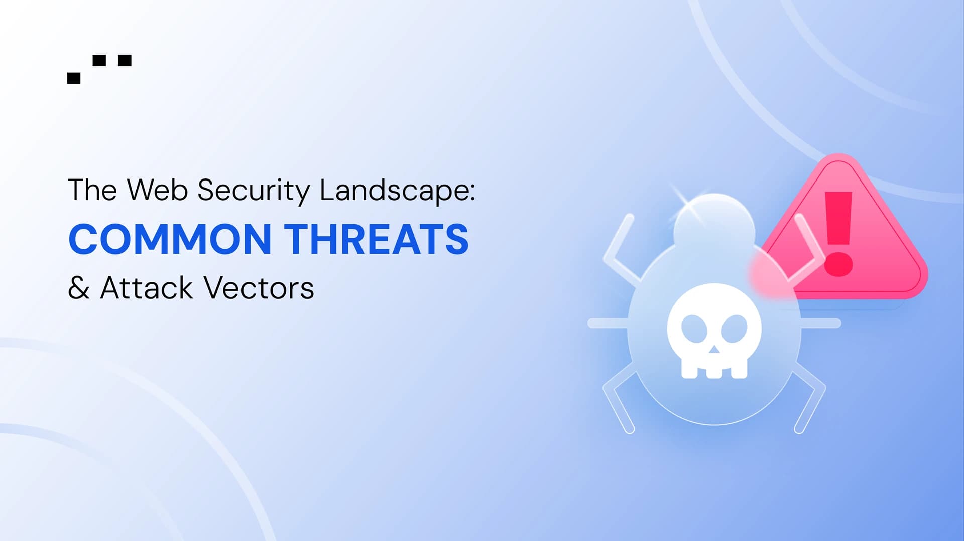 A graphic illustrating web security with a spider icon and warning symbol representing common threats and attack vectors in cyber security.