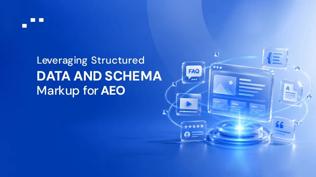 Leveraging Structured Data and Schema Markup for AEO